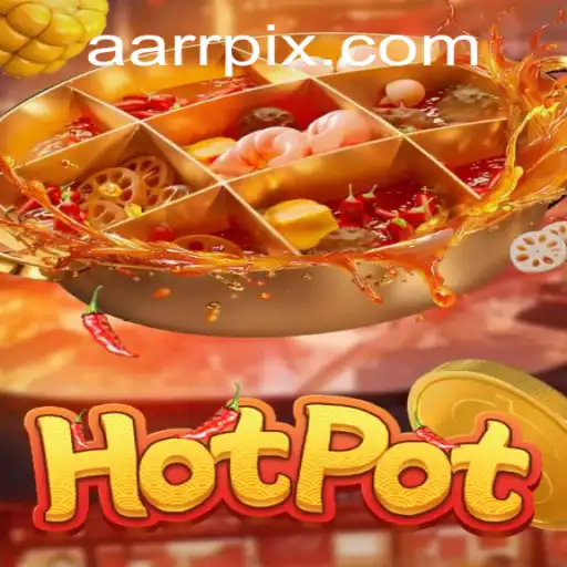Hotpot: A Unique Gaming Experience with AARR