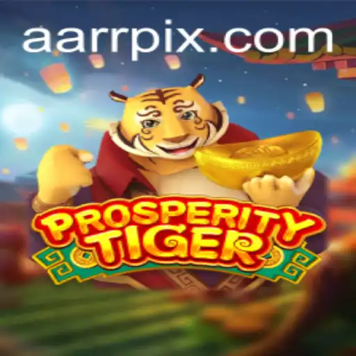 The Enchanting World of ProsperityTiger: A Comprehensive Guide to AARR Gaming Mechanics