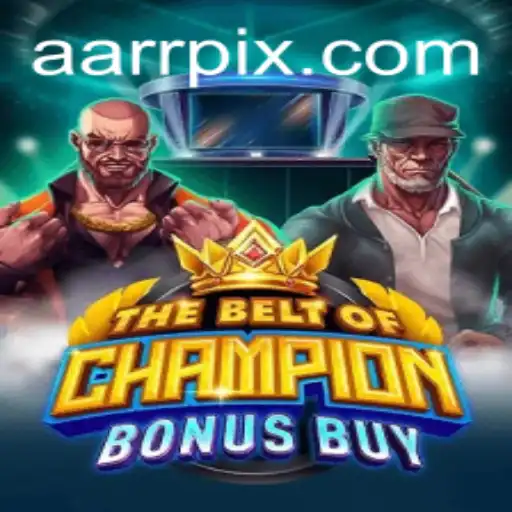 TheBeltOfChampionBonusBuy: A Gaming Experience Aligned with AARR Principles